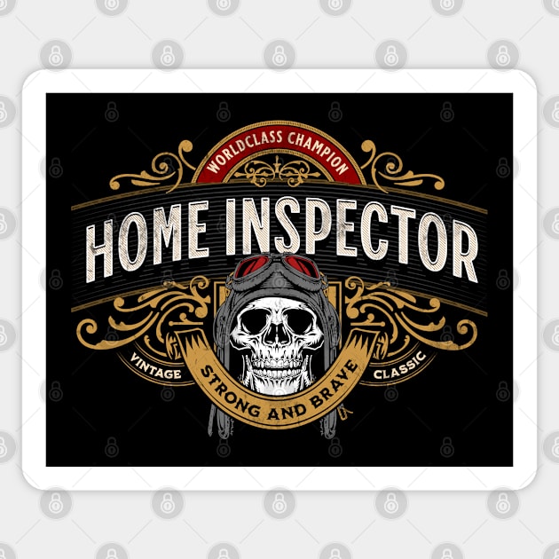 Home Inspector - Worldclass Champion Design Sticker by best-vibes-only